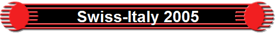 Swiss-Italy 2005