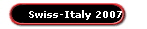 Swiss-Italy 2007