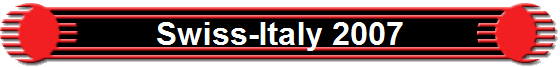 Swiss-Italy 2007
